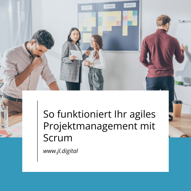 Agiles Projektmanagement mit Scrum