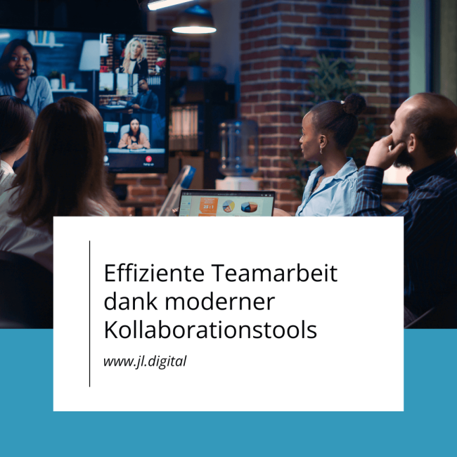 Effiziente Teamarbeit dank moderner Kollaborationstools
